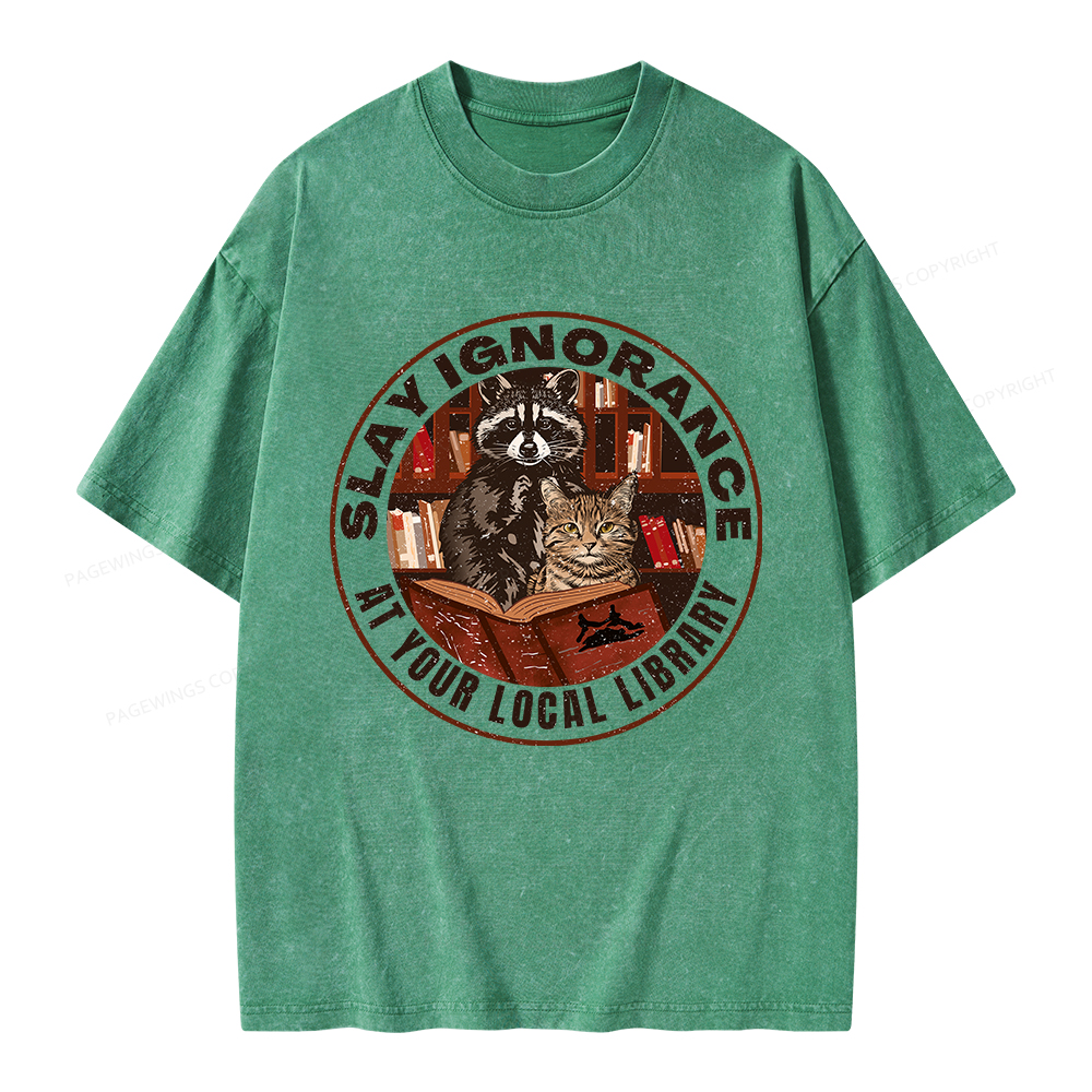 Pagewings Slay Ignorance At Your Local Library Unisex Washed T-shirt