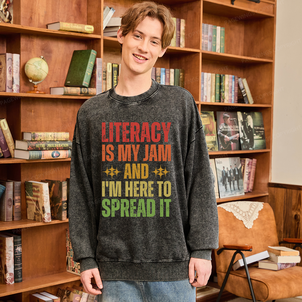 Pagewings Literacy Is My Jam And I'm Here To Spread It Unisex Washed Sweatshirt