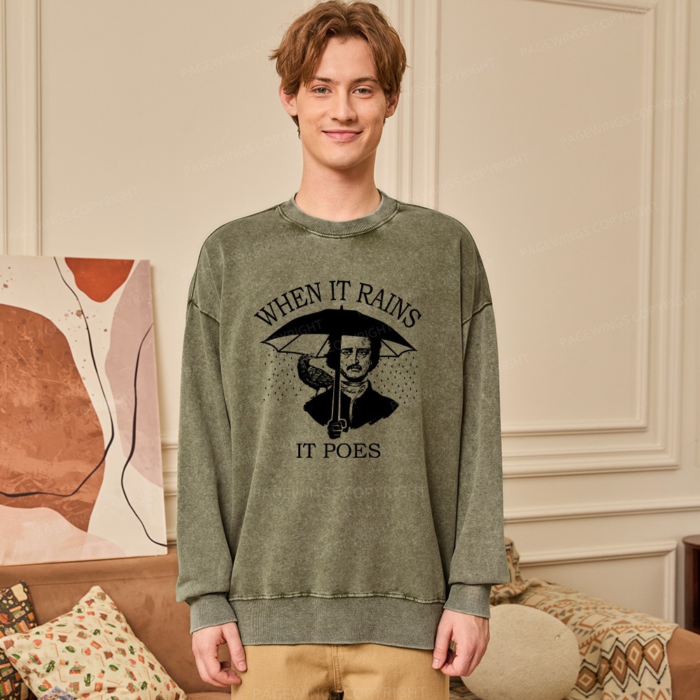 Pagewings When It Rains It Poes Unisex Washed Sweatshirt
