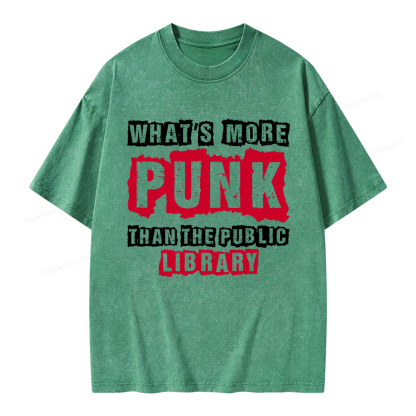 Pagewings Whats More Punk Than The Public Library Unisex Washed T-shirt