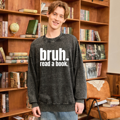 Pagewings Bruh Read A Book Unisex Washed Sweatshirt