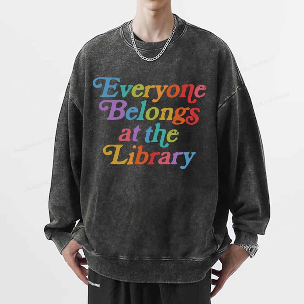 Pagewings Everyone belongs at the library Unisex Washed Sweatshirt