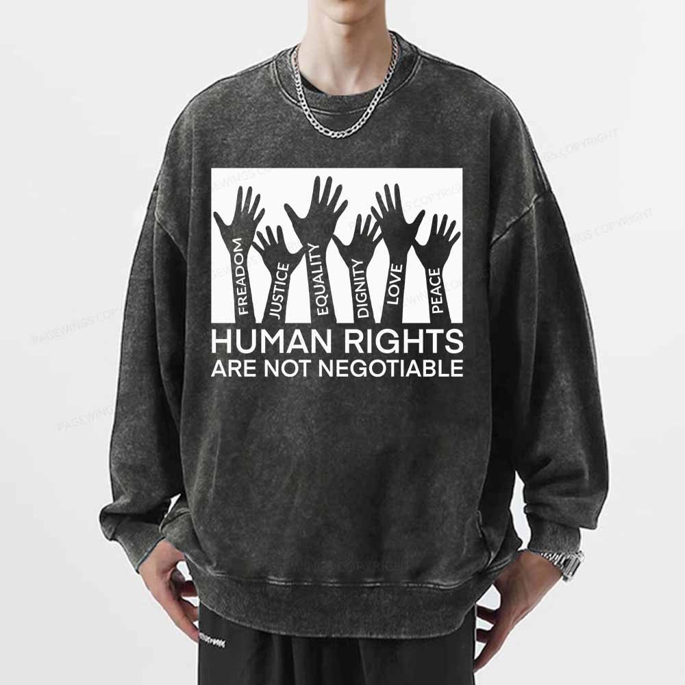 Pagewings Human Rights Are Not Negotiable Shirt Unisex Washed Sweatshirt