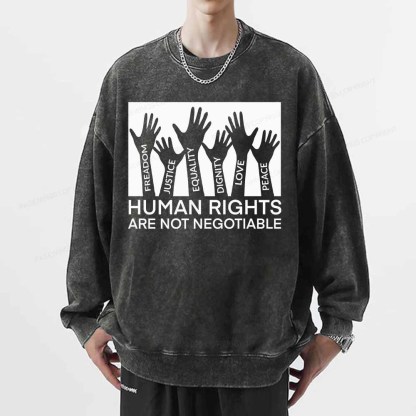 Pagewings Human Rights Are Not Negotiable Shirt Unisex Washed Sweatshirt