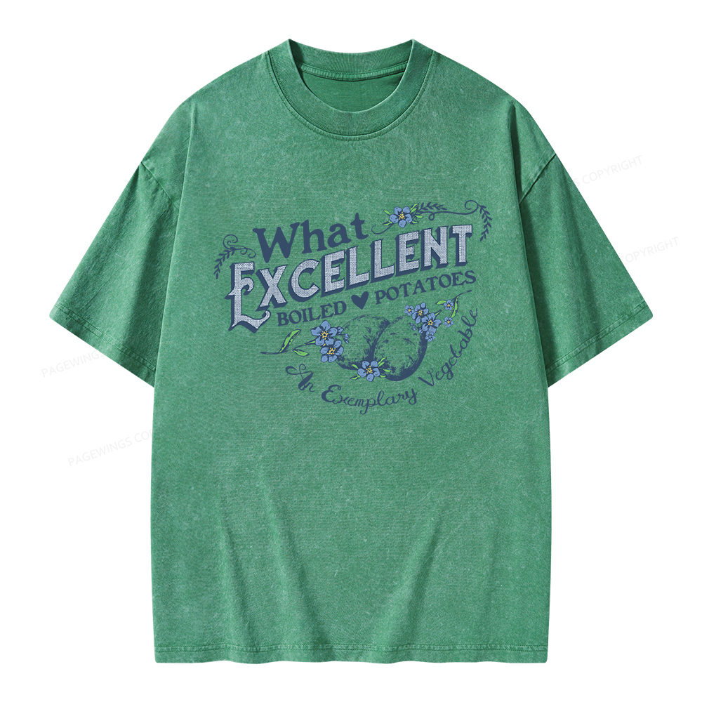Pagewings What Excellent Boiled Potatoes Unisex Washed T-shirt