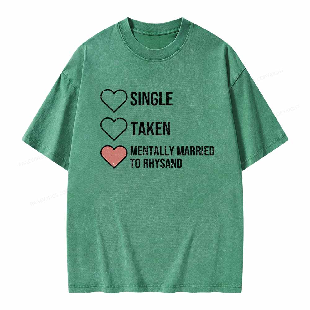 Pagewings Mentally Married To Rhysand  Unisex Washed T-shirt