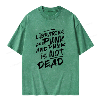 Pagewings Libraries And Punk Are Not Dead Unisex Washed T-shirt