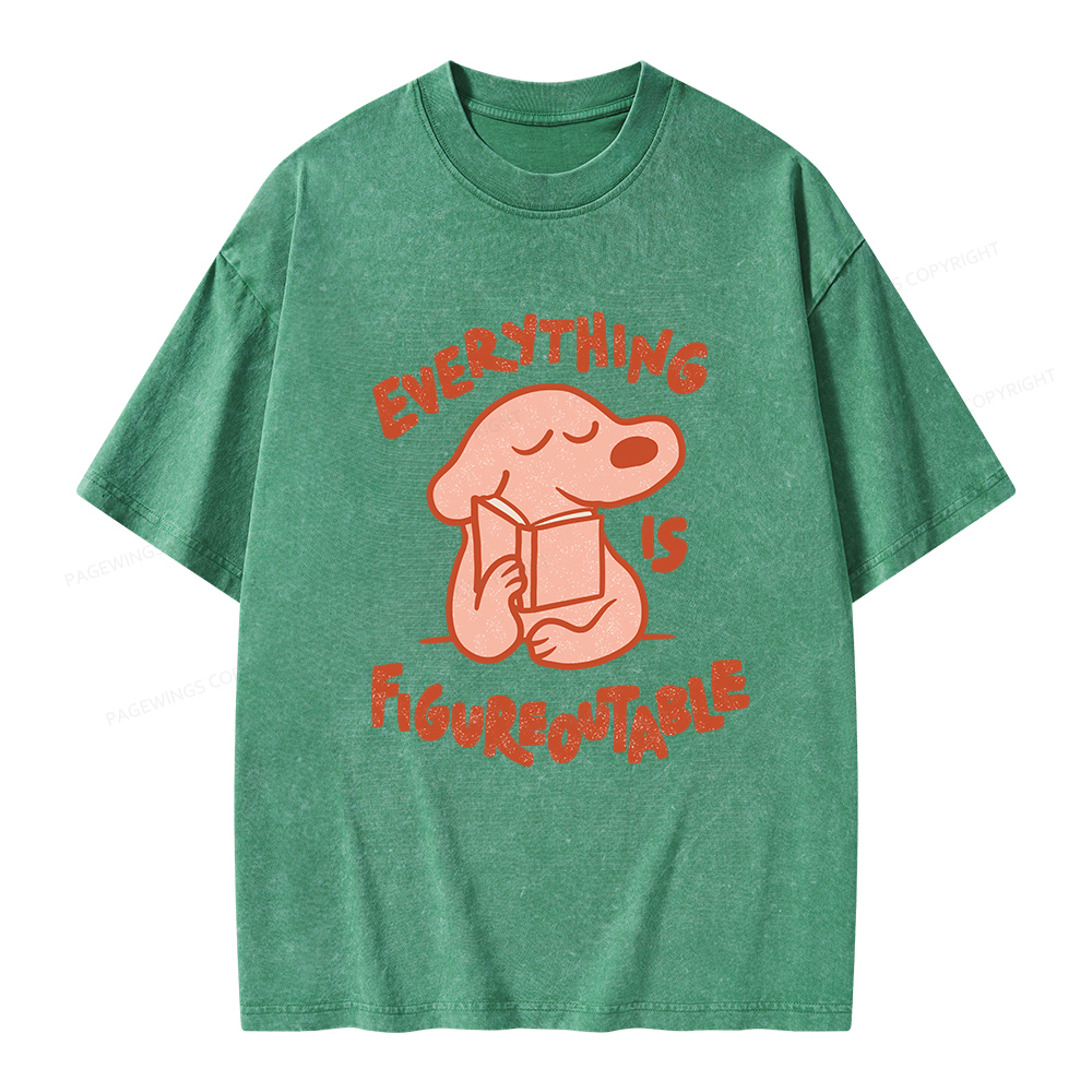 Pagewings Everything Is Figureoutable Unisex Washed T-shirt