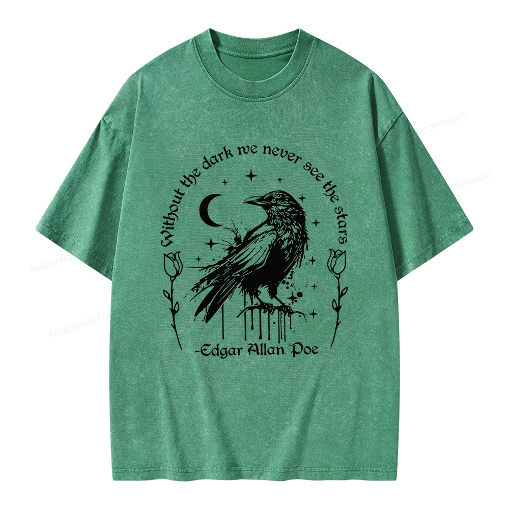 Pagewings Without The Dark We Never See The Stars Unisex Washed T-shirt