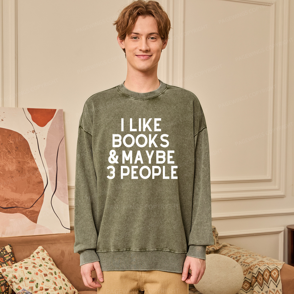 Pagewings I Like Books And 3 People Unisex Washed Sweatshirt