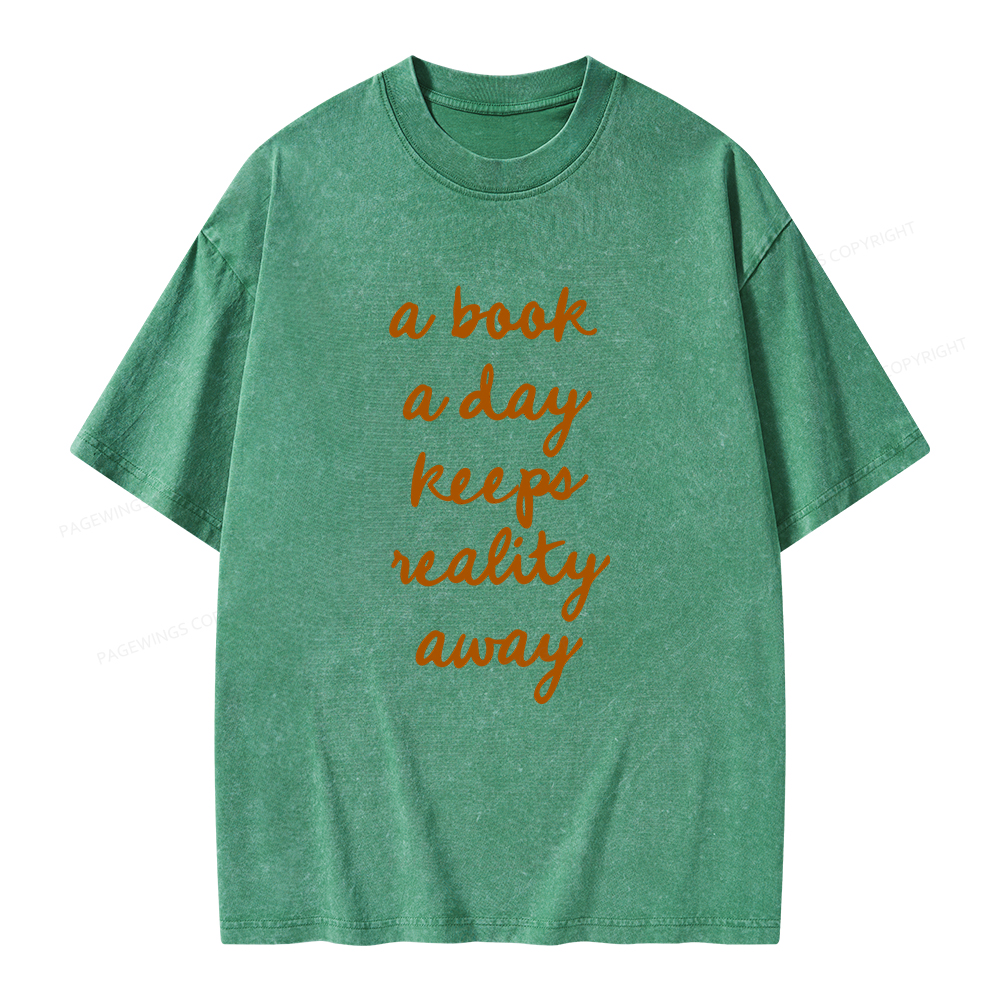 Pagewings A Book A Day Keeps Reality Away Unisex Washed T-shirt