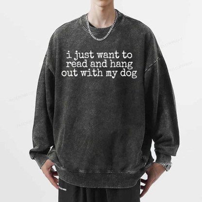 Pagewings I Just Want To Read And Hang Out With My Dog Shirt Unisex Washed Sweatshirt