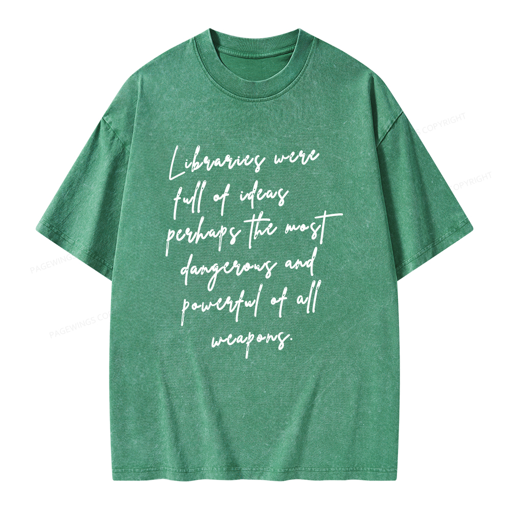 Pagewings Libraries Were Full Of Ideas Unisex Washed T-shirt
