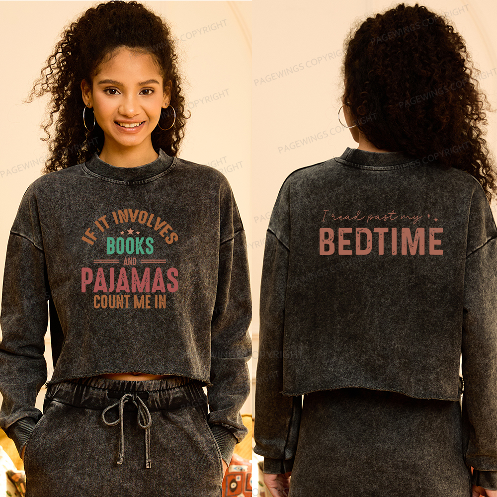 Pagewings If It Involves Books and Pajamas Count Me In Washed Crop Sweatshirt