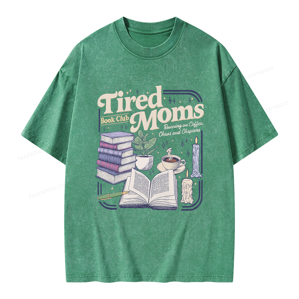 Pagewings Tired Moms Book Club Unisex Washed T-shirt