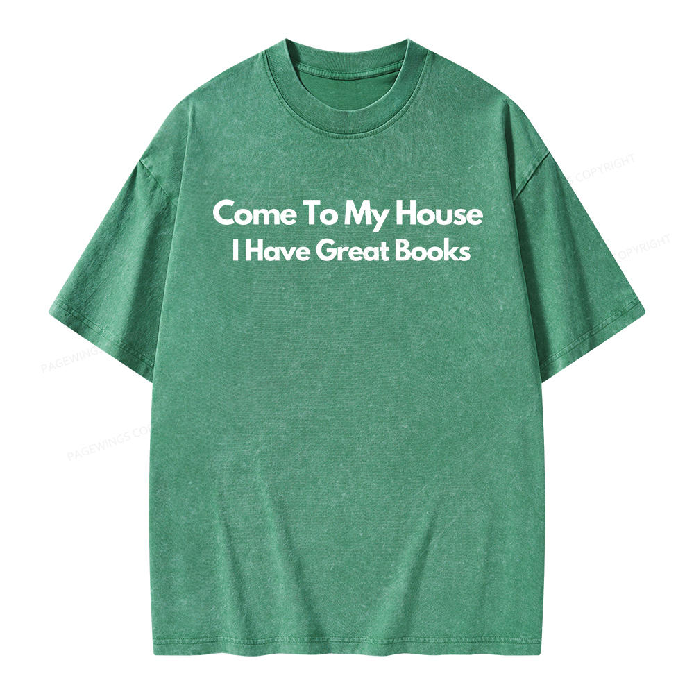 Pagewings Come To My House I Have Great Books Unisex Washed T-shirt