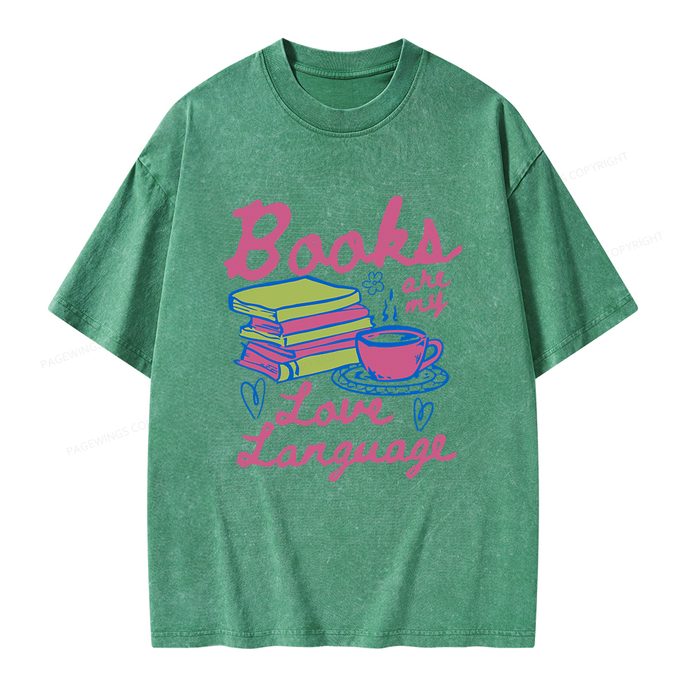 Pagewings Valentines Day Books are My Love Language Unisex Washed T-shirt