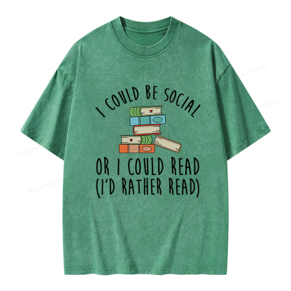 PagewingsI Could Be Social Or I Could Read Unisex Washed T-shirt
