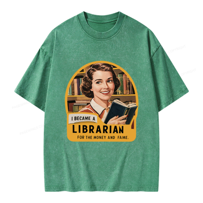 Pagewings I Became A Librarian For The Money And Fame Unisex Washed T-shirt