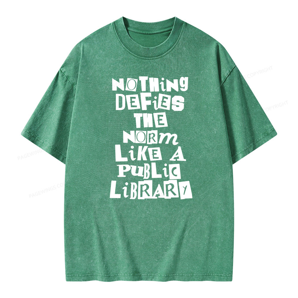 Pagewings Nothing defies the norm like a public library Unisex Washed T-shirt