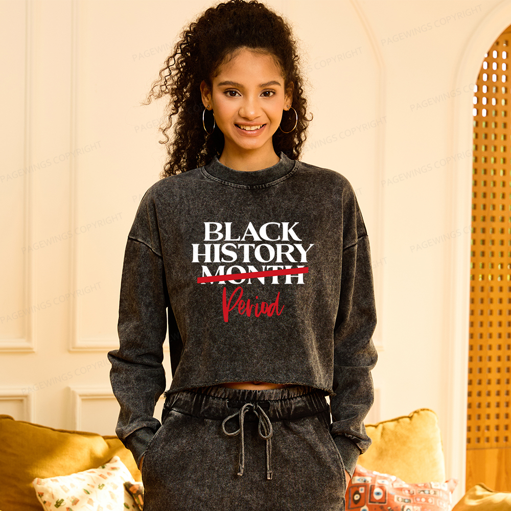 Pagewings Black History Month Period Washed Crop Sweatshirt