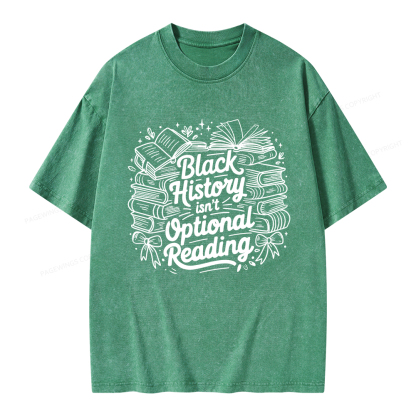 Pagewings Black History Isn’t Optional Reading Unisex Washed T-shirt