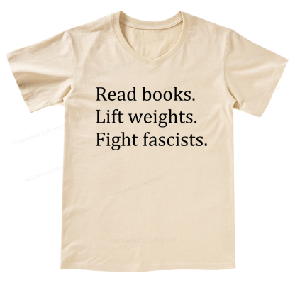 Pagewings Read Books Lift Weights Fight Fascists V-neck T-shirt