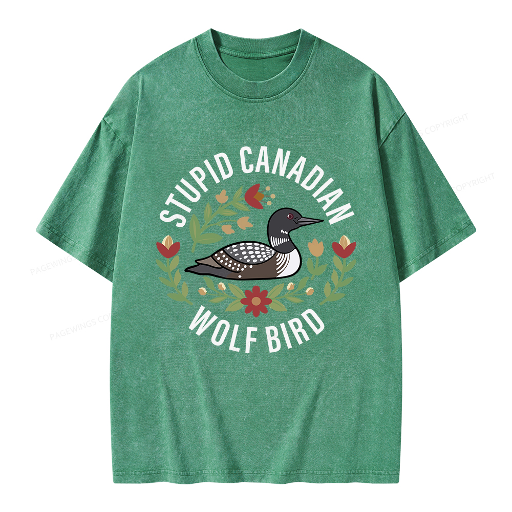 Pagewings  Stupid Canadian Wolf Bird Unisex Washed T-shirt