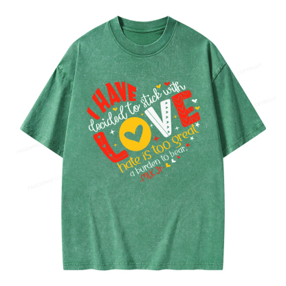 Pagewings I Have Decided to Stick with Love Unisex Washed T-shirt