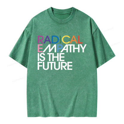 Pagewings Radical Empathy Is The Future Unisex Washed T-shirt