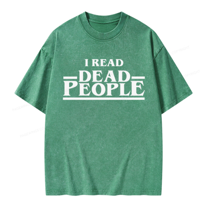 Pagewings I Read Dead People Unisex Washed T-shirt
