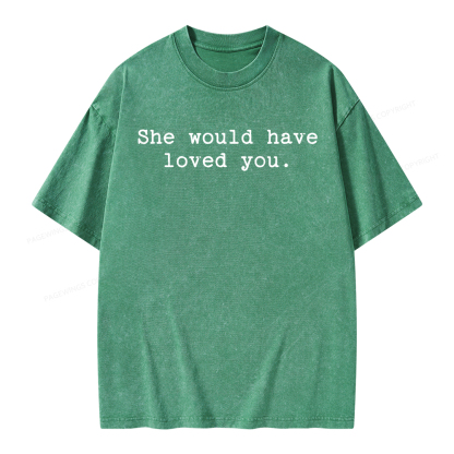 Pagewings She Would Have Loved You Unisex Washed T-shirt