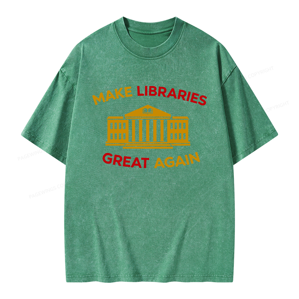 Pagewings Make Libraries Great Again Unisex Washed T-shirt