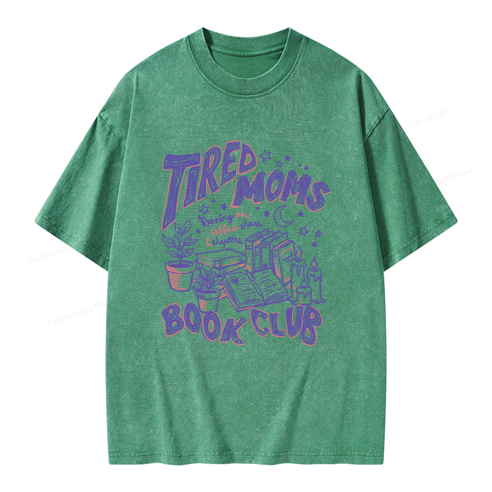Pagewings Tired Moms Book Club Unisex Washed T-shirt