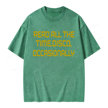 Pagewings Read All The Time Disco Occasionally Unisex Washed T-shirt