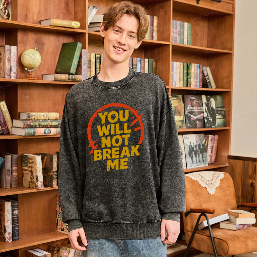 Pagewings You Will Not Break Me Washed Sweatshirt
