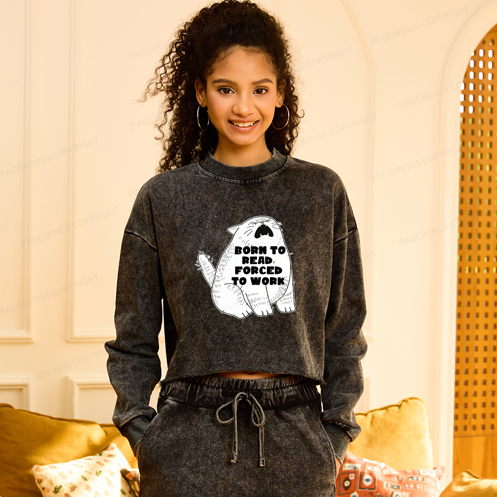 Pagewings Born To Read Forced To Work Washed Crop Sweatshirt