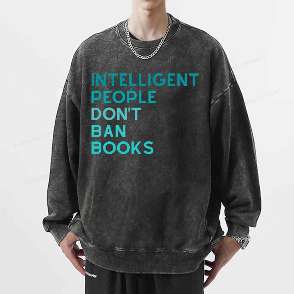 Pagewings Intelligent People Don't Ban Books Unisex Washed Sweatshirt