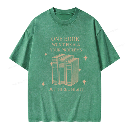 Pagewings One Book Won't Fix All Your Problems But Three Might Unisex Washed T-shirt
