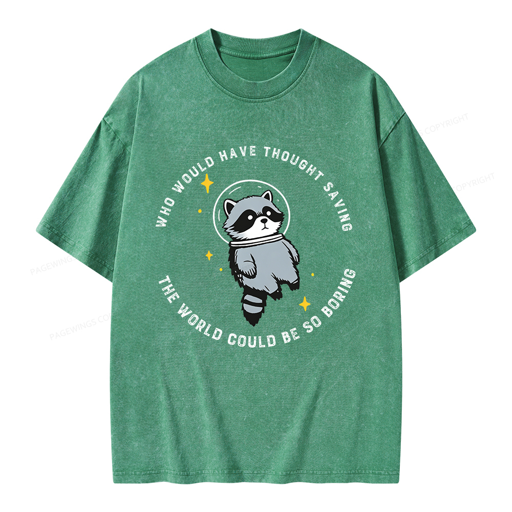 Pagewings Saving The World Could Be So Boring Unisex Washed T-shirt