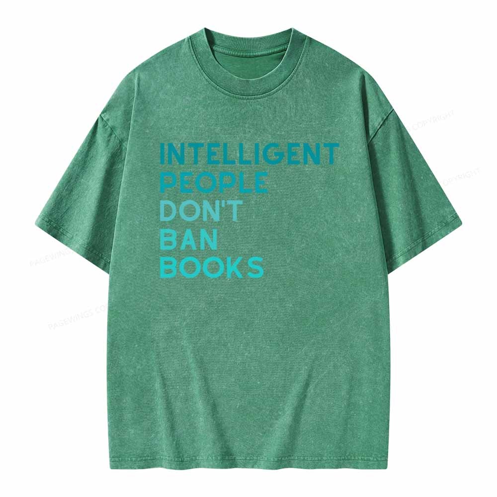 Pagewings Intelligent People Don't Ban Books Unisex Washed T-shirt
