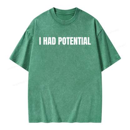 Pagewings I Had Potential Unisex Washed T-shirt