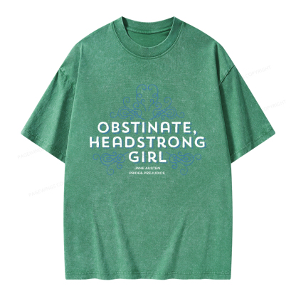 Pagewings Obstinate Headstrong Girl Unisex Washed T-shirt