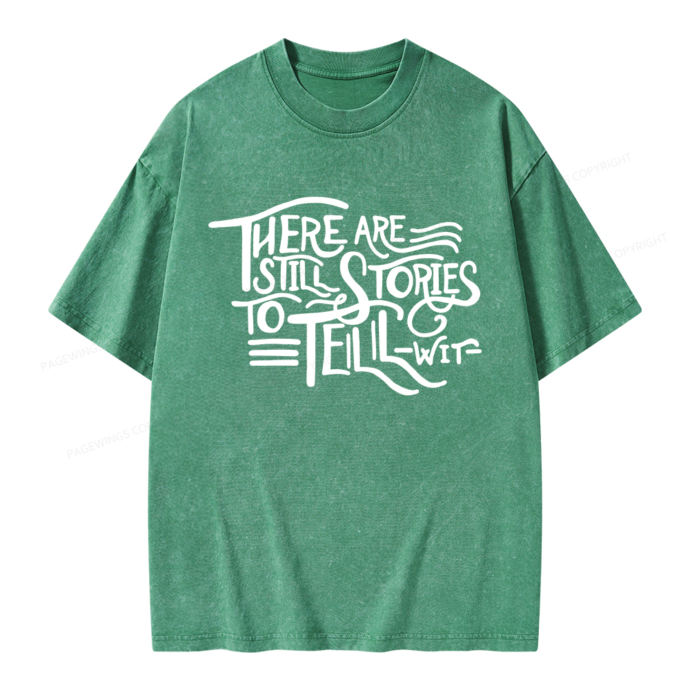 Pagewings There Are Still Stories To Tell Unisex Washed T-shirt