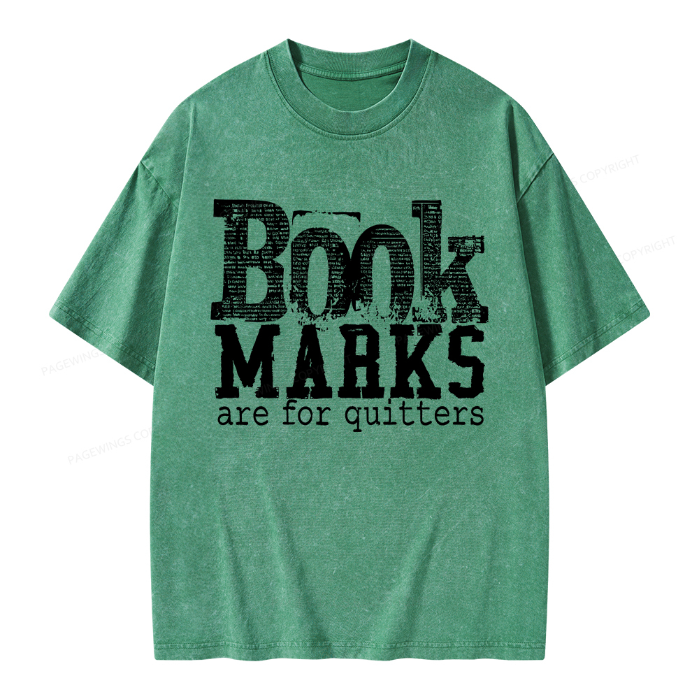 Pagewings Book Marks Are For Quitters Unisex Washed T-shirt