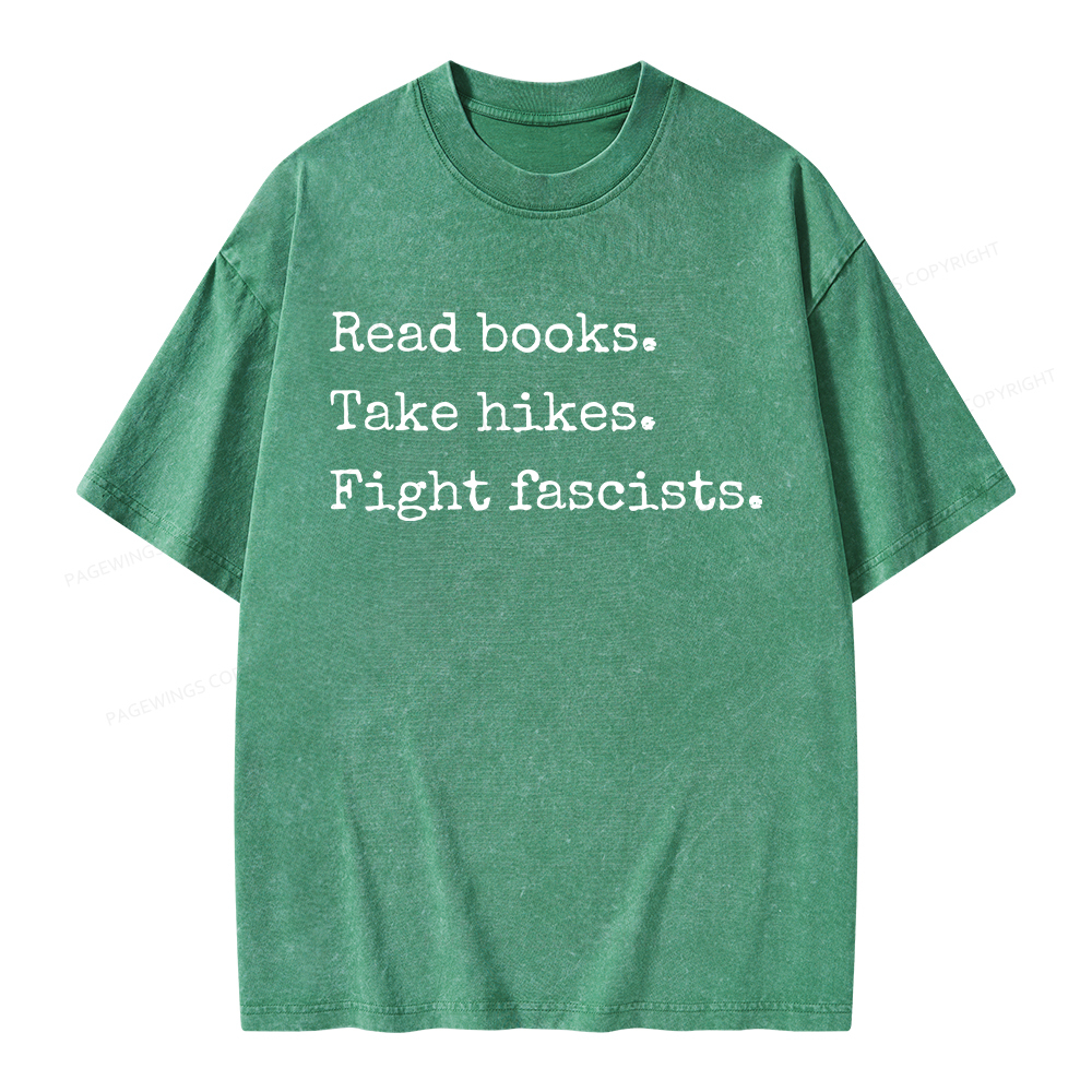 Pagewings Read Books Take Hikes Fight Fascists Unisex Washed T-shirt