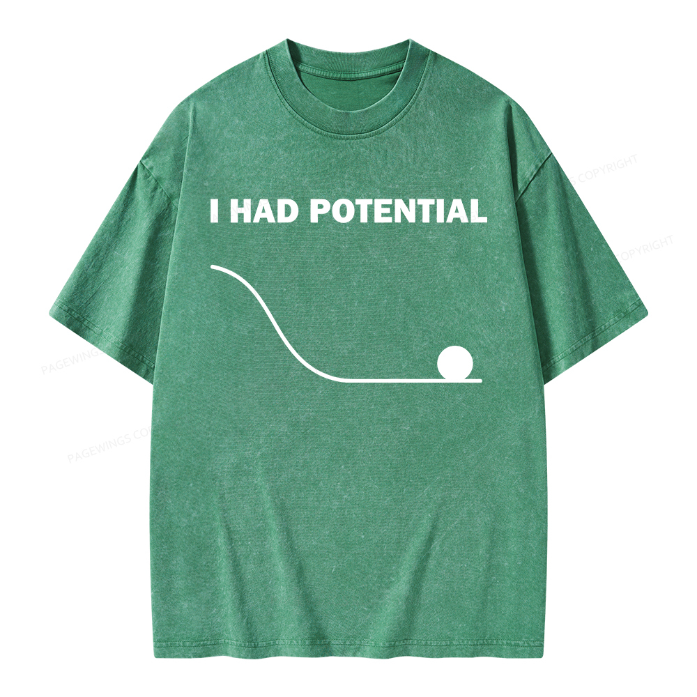 Pagewings I Had Potential Unisex Washed T-shirt