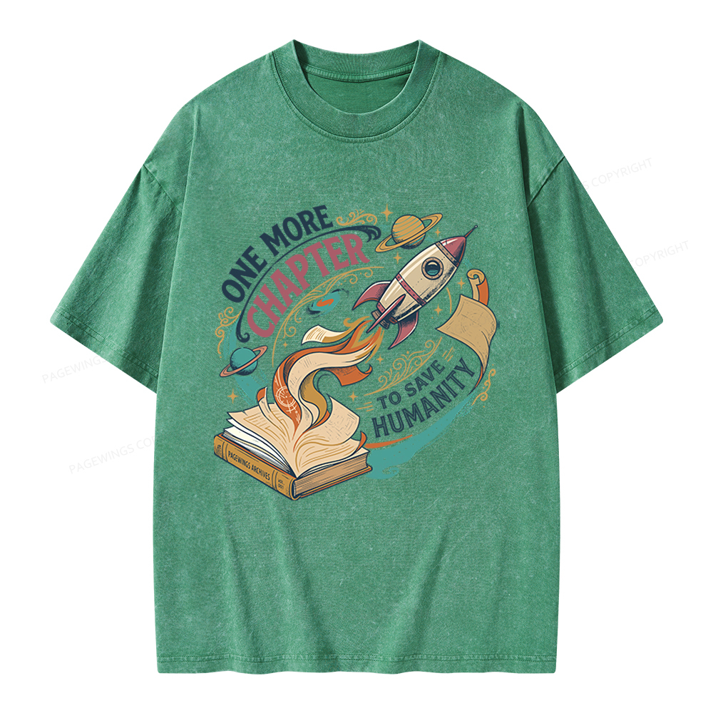 Pagewings One More Chapter To Save Humanity Unisex Washed T-shirt