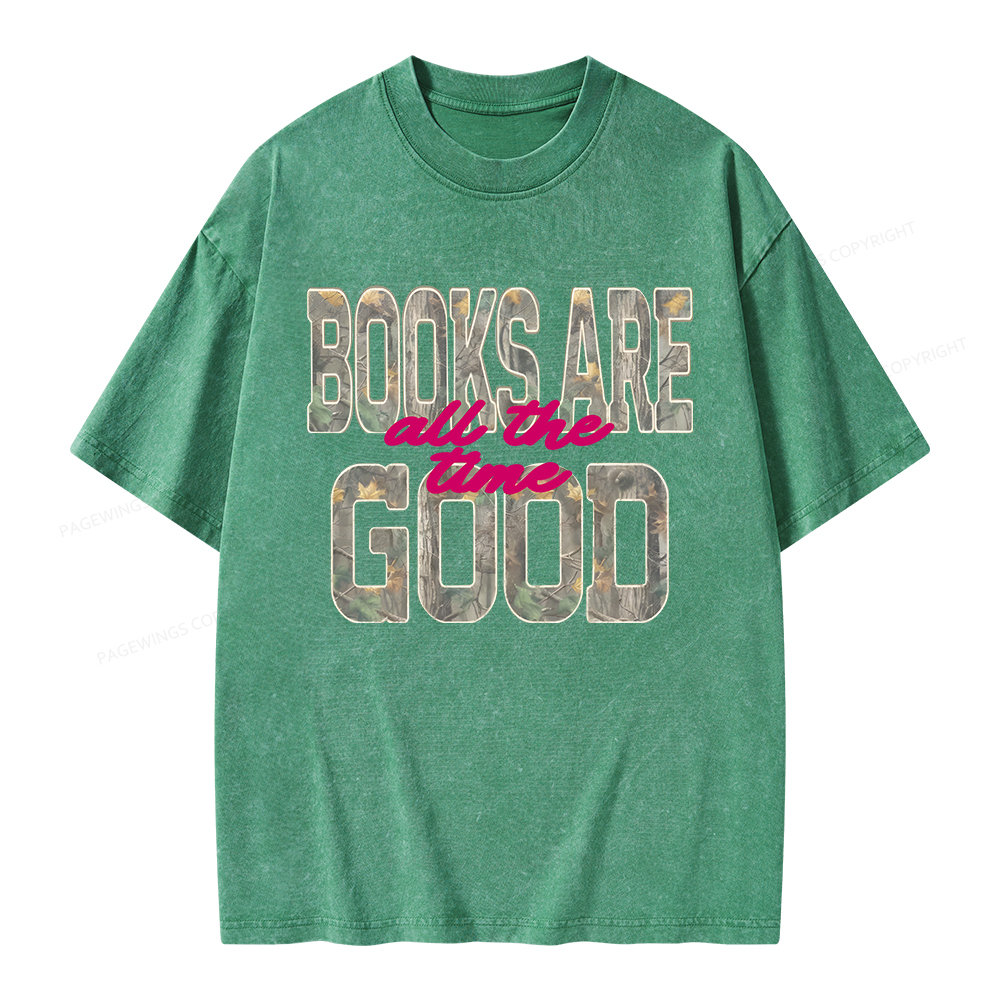 Pagewings Books Are Good All The Time Unisex Washed T-shirt