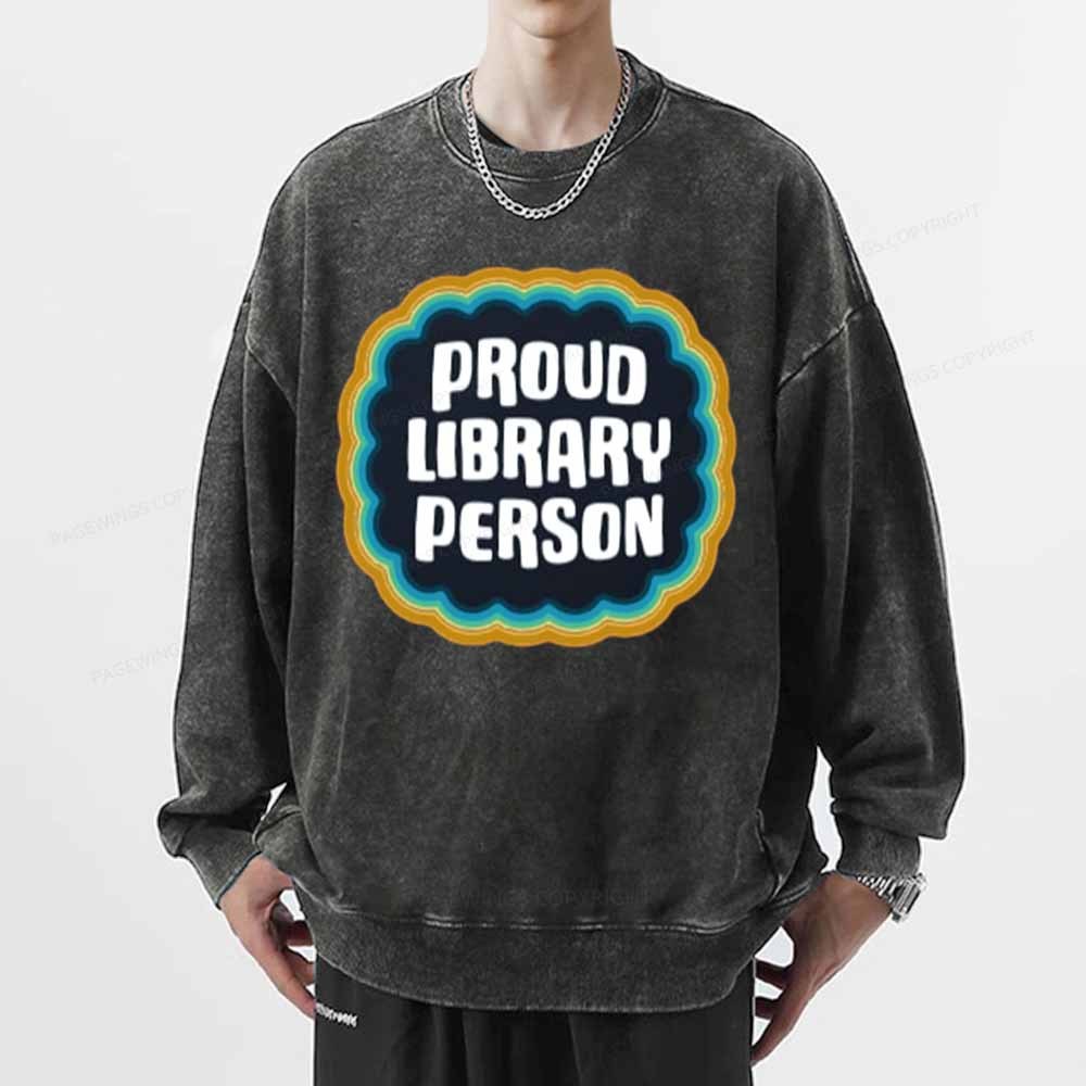 Pagewings Proud Library Person T-Shirt Unisex Washed Sweatshirt